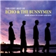 Echo & The Bunnymen - The Very Best Of Echo & The Bunnymen (More Songs To Learn And Sing)